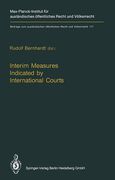 Cover of Interim Measures Indicated by International Courts
