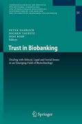 Cover of Trust in Biobanking: Dealing with Ethical, Legal and Social Issues in an Emerging Field of Biotechnology