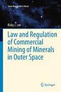 Cover of Law and Regulation of Commercial Mining of Minerals in Outer Space