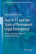 Cover of Post 9/11 and the State of Permanent Legal Emergency: Security and Human Rights in Countering Terrorism
