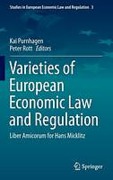 Cover of Varieties of European Economic Law and Regulation: Liber Amicorum for Hans Micklitz