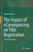 Cover of The Impact of eConveyancing on Title Registration: A Risk Assessment