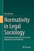 Cover of Normativity in Legal Sociology: Methodological Reflections on Law and Regulation in Late Modernity