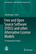 Cover of Free and Open Source Software (FOSS) and other Alternative License Models: A Comparative Analysis