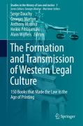 Cover of The Formation and Transmission of Western Legal Culture: 150 Books That Made the Law in the Age of Printing