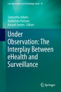 Cover of Under Observation: The Interplay Between Ehealth and Surveillance