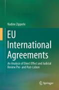 Cover of EU International Agreements: An Analysis of Direct Effect and Judicial Review Pre- and Post-Lisbon