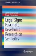 Cover of Legal Signs Fascinate: Kevelson's Research on Semiotics