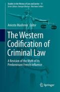 Cover of The Western Codification of Criminal Law: A Revision of the Myth of its Predominant French Influence