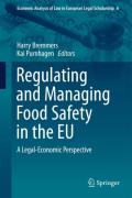 Cover of Regulating and Managing Food Safety in the EU: A Legal-Economic Perspective