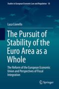 Cover of The Pursuit of Stability of the Euro Area as a Whole: The Reform of the European Economic Union and Perspectives of Fiscal Integration