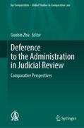 Cover of Deference to the Administration in Judicial Review: Comparative Perspectives