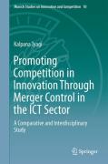 Cover of Promoting Competition in Innovation Through Merger Control in the ICT Sector: A Comparative and Interdisciplinary Study