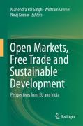 Cover of Open Markets, Free Trade and Sustainable Development: Perspectives from EU and India