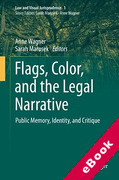 Cover of Flags, Color, and the Legal Narrative: Public Memory, Identity, and Critique (eBook)