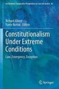 Cover of Constitutionalism Under Extreme Conditions: Law, Emergency, Exception
