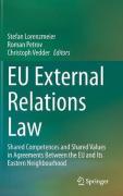 Cover of EU External Relations Law: Shared Competences and Shared Values in Agreements Between the EU and Its Eastern Neighbourhood