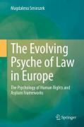 Cover of The Evolving Psyche of Law in Europe: The Psychology of Human Rights and Asylum Frameworks