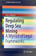 Cover of Regulating Deep Sea Mining: A Myriad of Legal Frameworks