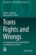Cover of Trans Rights and Wrongs: A Comparative Study of Legal Reform Concerning Trans Persons