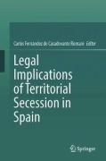 Cover of Legal Implications of Territorial Secession in Spain