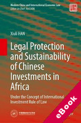 Cover of Legal Protection and Sustainability of Chinese Investments in Africa (eBook)