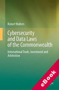 Cover of Cybersecurity and Data Laws of the Commonwealth: International Trade, Investment and Arbitration (eBook)