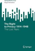 Cover of The Right to Privacy 1914-1948: The Lost Years