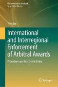Cover of International and Interregional Enforcement of Arbitral Awards: Procedure and Practice in China