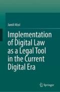 Cover of Implementation of Digital Law as a Legal Tool in the Current Digital Era