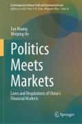 Cover of Politics Meets Markets: Laws and Regulations of China's Financial Markets