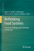Cover of Rethinking Food Systems: Structural Challenges, New Strategies and the Law