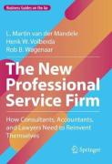 Cover of The New Professional Service Firm: How Consultants, Accountants, and Lawyers Need to Reinvent Themselves