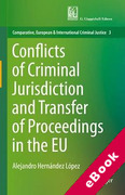 Cover of Conflicts of Criminal Jurisdiction and Transfer of Proceedings in the EU (eBook)