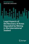 Cover of Legal Aspects of the Recovery of Areas Degraded by Mining in the International Seabed