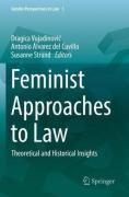 Cover of Feminist Approaches to Law: Theoretical and Historical Insights