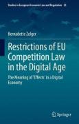 Cover of Restrictions of EU Competition Law in the Digital Age: The Meaning of 'Effects' in a Digital Economy