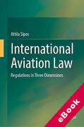 Cover of International Aviation Law: Regulations in Three Dimensions (eBook)