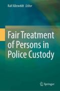 Cover of Fair Treatment of Persons in Police Custody