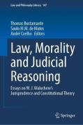 Cover of Law, Morality and Judicial Reasoning: Essays on W.J. Waluchow's Jurisprudence and Constitutional Theory
