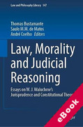 Cover of Law, Morality and Judicial Reasoning: Essays on W.J. Waluchow's Jurisprudence and Constitutional Theory (eBook)