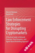 Cover of Law Enforcement Strategies for Disrupting Cryptomarkets	A Practical Guide to Network Structure, Trust Dynamics, and Agent-Based Modelling Approaches (eBook)