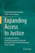 Cover of Expanding Access to Justice: An Empirical Analysis of the Participation of State and Non-State Actors in the International Court of Justice