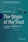 Cover of The Origin of the Trust: A Comparative Linguistics and Law Perspective