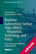 Cover of Maritime Autonomous Surface Ships (MASS) -  Regulation, Technology, and Policy: Three Dimensions of Effective Implementation (eBook)