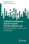 Cover of Artificial Intelligence and the Future of International Law: Bridging Rights, Trade, and Arbitration