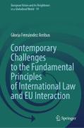 Cover of Contemporary Challenges to the Fundamental Principles of International Law and EU Interaction