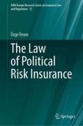 Cover of The Law of Political Risk Insurance