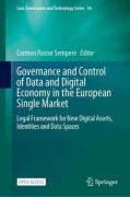 Cover of Governance and Control of Data and Digital Economy in the European Single Market: Legal Framework for New Digital Assets, Identities and Data Spaces