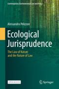 Cover of Ecological Jurisprudence: The Law of Nature and the Nature of Law